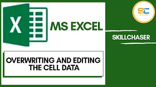 How to Overwrite and edit the cell content   MSExcel  SKILLCHASER [upl. by Nidla]