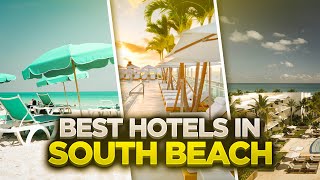 Top 10 Hotels in South Beach [upl. by Novets]