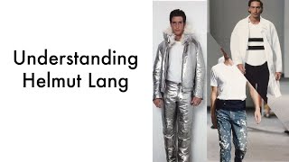 Understanding Helmut Lang [upl. by Drofxer]