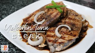 YELLOWFIN TUNA STEAK Recipe  The Best Fish Steak  Grilled Yellowfin Tuna [upl. by Neelie616]