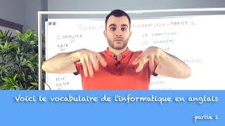 Voici le vocabulaire de linformatique en anglais  partie 1 [upl. by Pinelli]