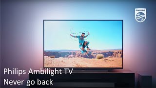 Philips Ambilight TV  Never go back [upl. by Atazroglam89]