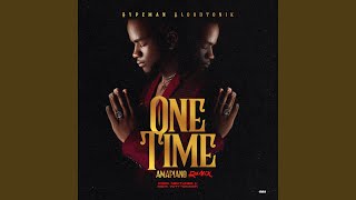 One Time Amapiano Remix [upl. by Eillek]