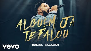 Israel Salazar  Alguém Já Te Falou quotDVD Salazar Ao Vivoquot [upl. by Halac]