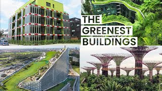 Green Architecture Saving the World  Visiting Sustainable Buildings from Across the Planet [upl. by Renault]