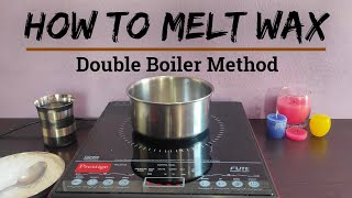 DIY  How to Melt Wax  Double Boiler Method [upl. by Esirec]