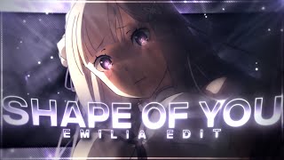 Shape of You💜 Emilia  ReZero EditAMV 4K Quick [upl. by Norvan]