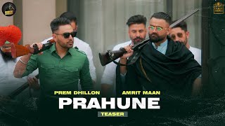 PRAHUNE Full Video Prem Dhillon  Amrit Maan  Sara Gurpal  SanB  TejiSandhu  Sidhu Moose Wala [upl. by Anitreb]