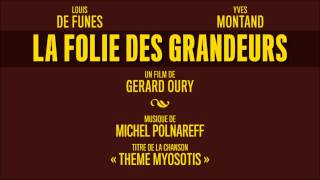 quotLa Folie des Grandeursquot OST  Theme myosotis  Michel Polnareff  HQVersion [upl. by Oiratnom]