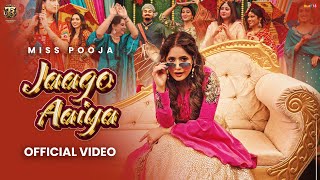 Jaago Aaiya Official VideoMiss Pooja  Dj Raj Minocha Tahliwood Records  Latest Punjabi Song 2025 [upl. by Grania399]