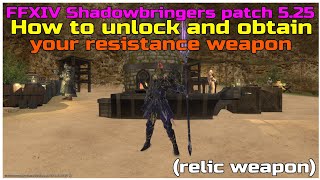 FFXIV Shadowbringers patch 525 How to unlock and obtain the resistance relic weapon [upl. by Darlene]