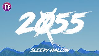 Sleepy Hallow  2055 Lyrics [upl. by Issej]