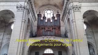 Adeste Fideles 6 Arrangements pour orgue [upl. by Orecul]