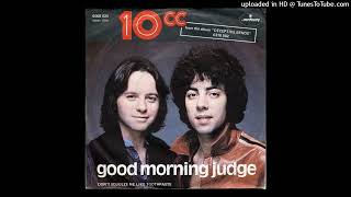 10cc  Good morning judge 1978 magnums extended mix [upl. by Isabel851]