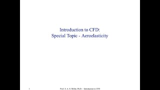 Introduction to Computational Fluid Dynamics  Special Topics  3  Aeroelasticity [upl. by Reivad]