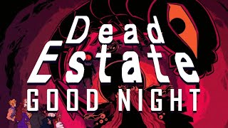 Dead Estate Good Night  Release Trailer [upl. by Pytlik]