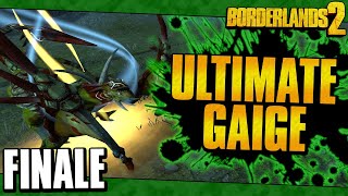 Borderlands 2  Ultimate Gaige Road To OP10  Finale [upl. by Ellezig]