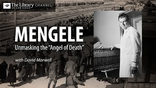 Mengele Unmasking the “Angel of Death” with David Marwell [upl. by Haibot97]