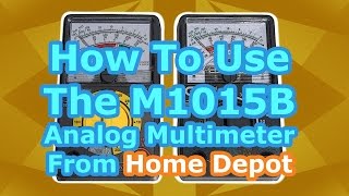 How To The M1015B Analog Multimeter Tutorial [upl. by Haneeja]