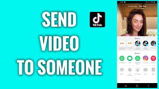 How To Send A TikTok Video To Someone [upl. by Meesaw351]