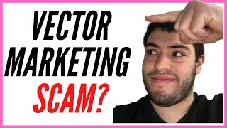 Is Vector Marketing A Scam [upl. by Holna]