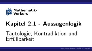 K21 Tautologie Kontradiktion und Erfüllbarkeit [upl. by Halle]