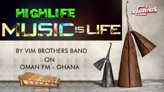 Live Band  Highlife Classic mix by Vim Brothers International Band on Oman FM [upl. by Laen332]