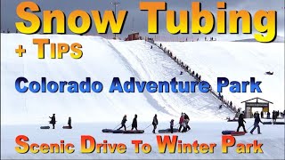 Snow Tubing at Colorado Adventure Park in Fraser CO  Scenic Drive via Berthoud Pass to Winter Park [upl. by Valenta]