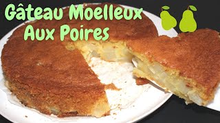 Gâteau Moelleux Aux Poires [upl. by Geilich]