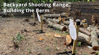 Backyard Shooting Range  Part 4  Building the Berm [upl. by Akirret]