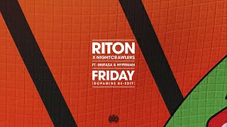 Riton x Nightcrawlers  Friday Feat Mufasa amp Hypeman Dopamine ReEdit Extended [upl. by Sivle]