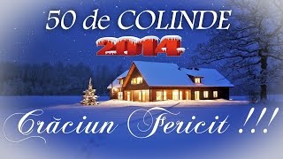 50 DE COLINDE PENTRU SEARA DE CRACIUN COLAJ NOU 2015 [upl. by Nyrek]