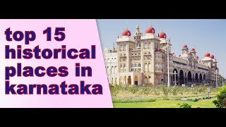 TOP 15 historical places must visit in KARNATAKA [upl. by Silma]