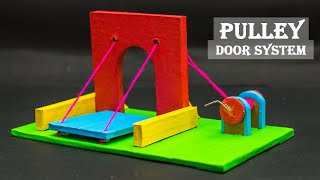 Science Fair Ideas Pulley Door System [upl. by Brunell]