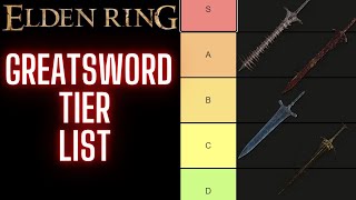 Best GREATSWORD Greatsword Tier List ELDEN RING [upl. by Mccafferty]