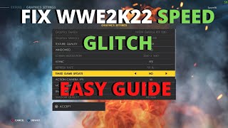 How To Fix WWE2K22 Speed Glitch [upl. by Gnoud]