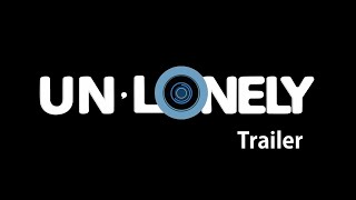 Unlonely  Official Trailer [upl. by Sirk]