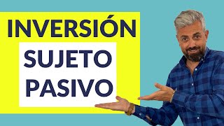 📢 Inversión Sujeto Pasivo IVA [upl. by Jaan]