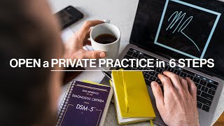 HOW TO start a PRIVATE PRACTICE in 6 STEPS therapists [upl. by Yur]