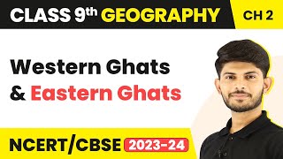 Western Ghats And Eastern Ghats  Physical Features of India  Class 9 Geography [upl. by Ariane]