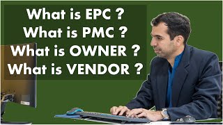 Explanation for Companies Stack Holders in Project  EPC PMC owners Consultant Vendor Client [upl. by Abbotsun]