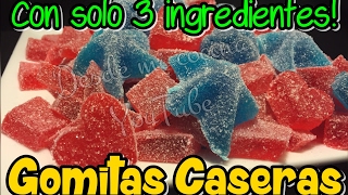 GOMITAS CASERAS con solo 3 ingredientes  DESDE MI COCINA by Lizzy [upl. by Cogswell]