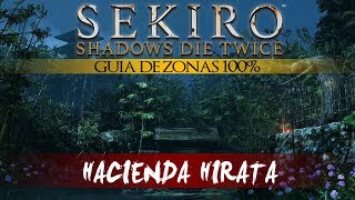 Sekiro Shadows Die Twice Guia de Zonas 100  Hacienda Hirata Objetos vestigios etc [upl. by Moira]