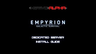 Empyrion Dedicated Server Setup 2021 [upl. by Ahtabbat812]