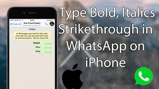 How to Type Bold Italics and Strikethrough in WhatsApp on iPhone [upl. by Aleahpar]