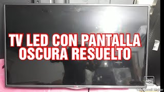 COMO REPARAR UNA TV LED LG CON PANTALLA OSCURA SÓLO SONIDO MODEL 42LA6200 [upl. by Assirram896]