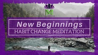 20 Minute Guided Meditation for New Beginnings and Habit Change  Mindful Movement [upl. by Nica796]