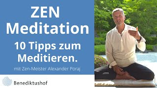 10 Tipps zum Meditieren von ZenMeister Alexander Poraj  Benediktushof [upl. by Yerfej681]