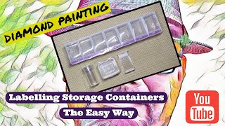 Diamond Painting  Labelling Your Storage Containers The Easy Way [upl. by Rehttam]