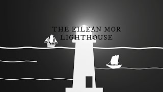 The Eilean Mor Lighthouse [upl. by Akinas210]